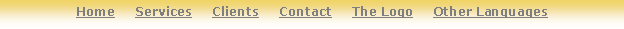 Text Box: Home     Services     Clients     Contact     The Logo     Other Languages